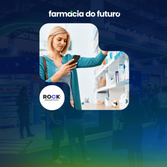 Dados que geram valor: veja participação da Rock Encantech na Farmácia do Futuro